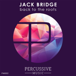 Techno Music PM002 Back To The Roots Jack Bridge