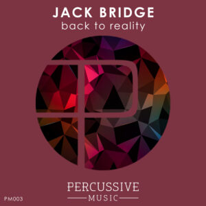 Techno Music PM003 Back To Reality Jack Bridge